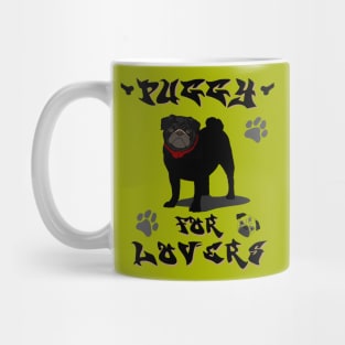 Puggy 4 lovers cute Mug